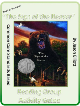 Jason Elliott Sign of the Beaver By Elizabeth George Spear Reading Group Activity Guide