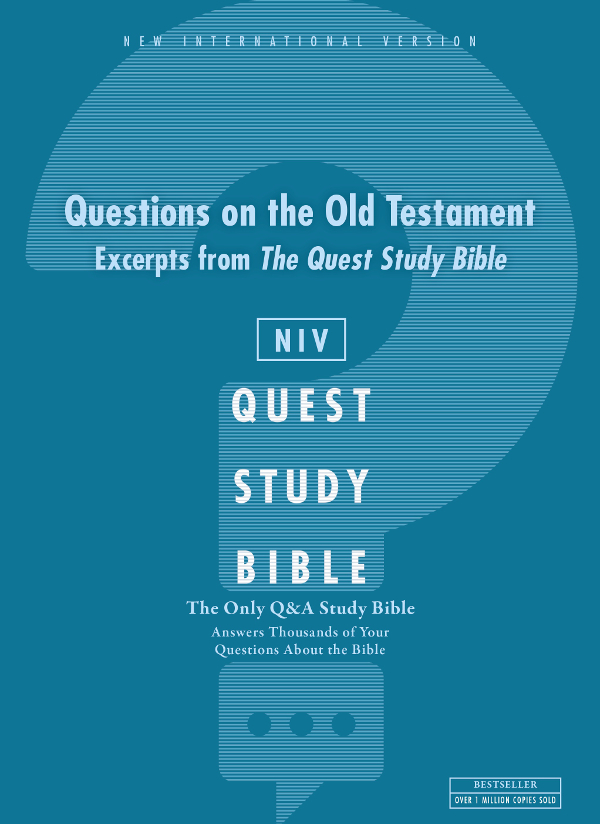 NIV Questions on the Old Testament Excerpts from The Quest Study Bible - photo 1