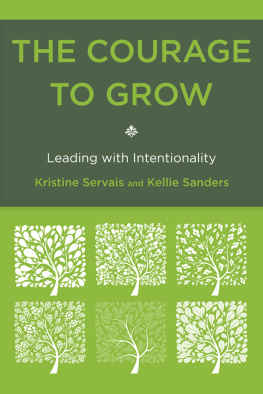 Kristine Servais The Courage to Grow: Leading with Intentionality