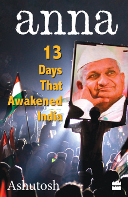 Ashutosh - Anna: 13 Days That Awakened India