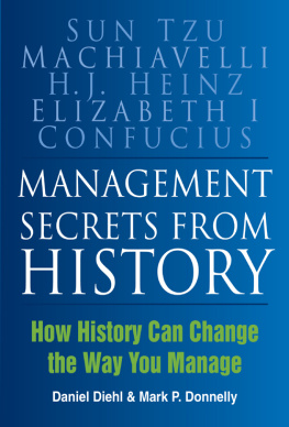 Mark P. Donnelly - Management Secrets from History: How History Can Change the Way You Manage