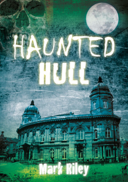 Mark Riley - Haunted Hull