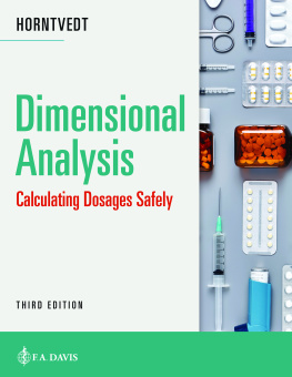 Tracy Horntvedt RN MSN BA - Dimensional Analysis: Calculating Dosages Safely