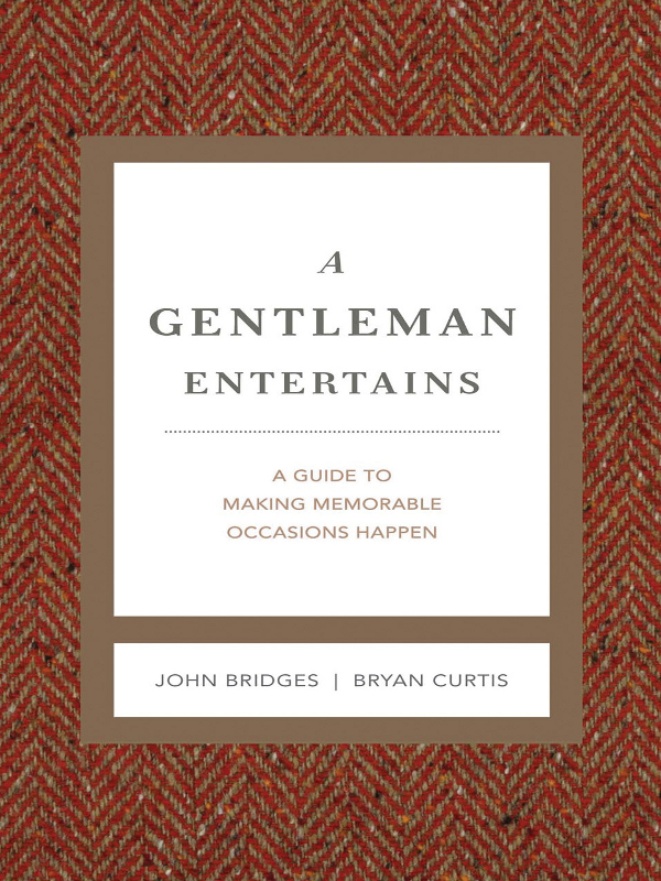 A GENTLEMAN ENTERTAINS OTHER GENTLEMANNERS BOOKS How to Be a Gentleman - photo 1