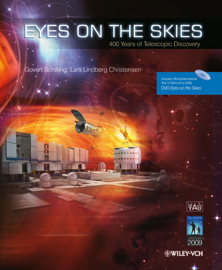 EYES ON THE SKIES 400 Years of Telscopic Discovery The Authors Govert - photo 1