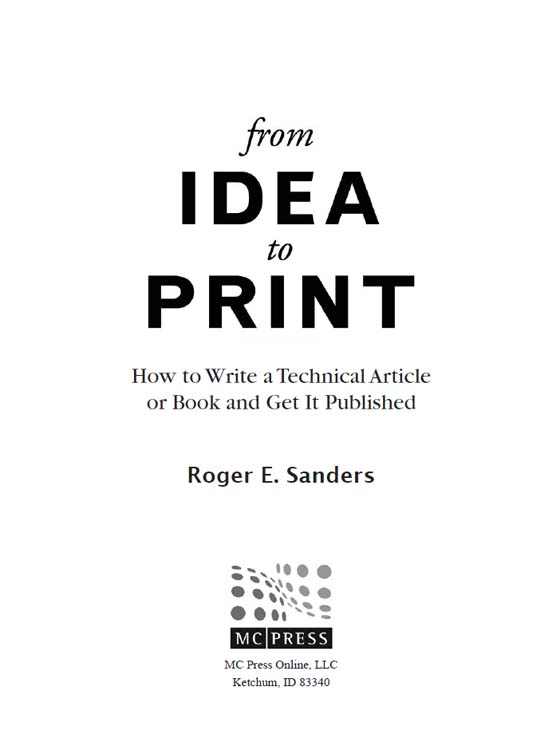 From Idea to Print How to Write a Technical Article or Book and Get It - photo 1