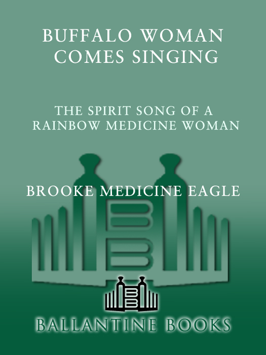 Buffalo Woman Comes Singing is a wonderful combination of Brooke Medicine - photo 1