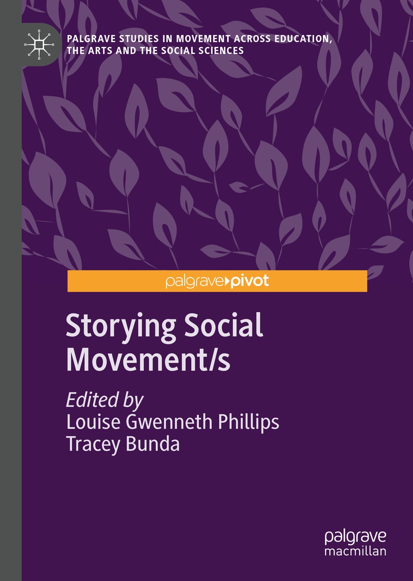 Book cover of Storying Social Movements Palgrave Studies in Movement across - photo 1