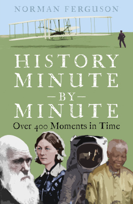 Norman Ferguson - Chronologia: History by the Minute