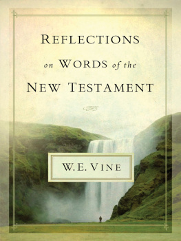 W. E. Vine Reflections on Words of the New Testament