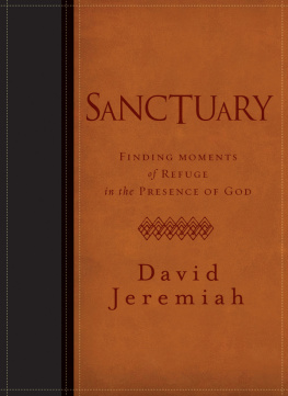 David Jeremiah Sanctuary: Finding Moments of Refuge in the Presence of God