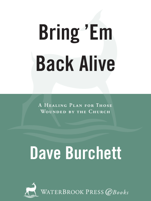 Praise for Bring Em Back Alive Dave Burchett has tactfully tackled a tricky - photo 1