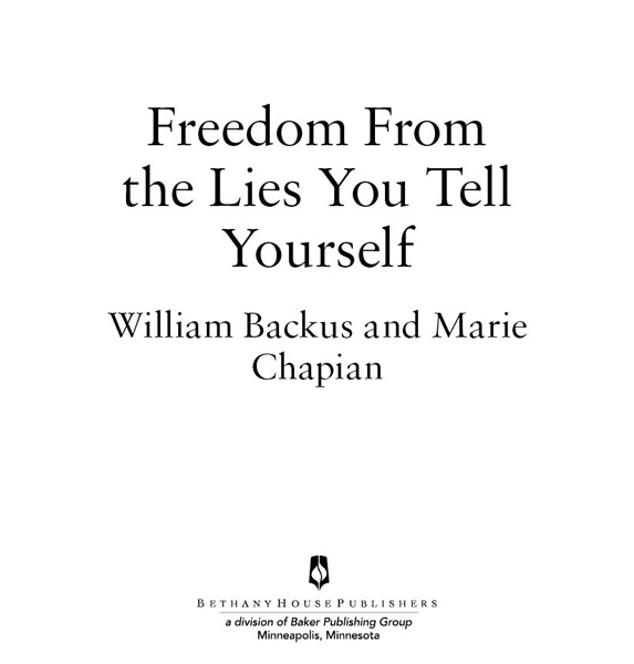 Copyright 19801981 2000 2011 by William Backus and Marie Chapian Published - photo 1