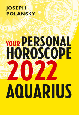 Joseph Polansky Aquarius 2022: Your Personal Horoscope