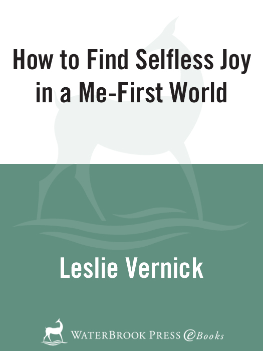 Praise for How to Find Selfless Joy in a Me-First World How to Find - photo 1