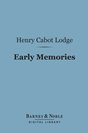 Henry Cabot Lodge - Early Memories