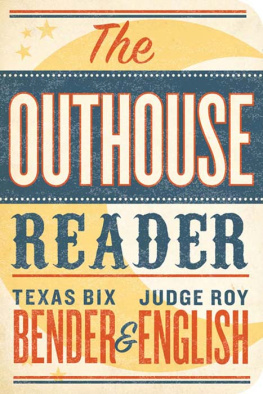 Texas Bix Bender - The Outhouse Reader