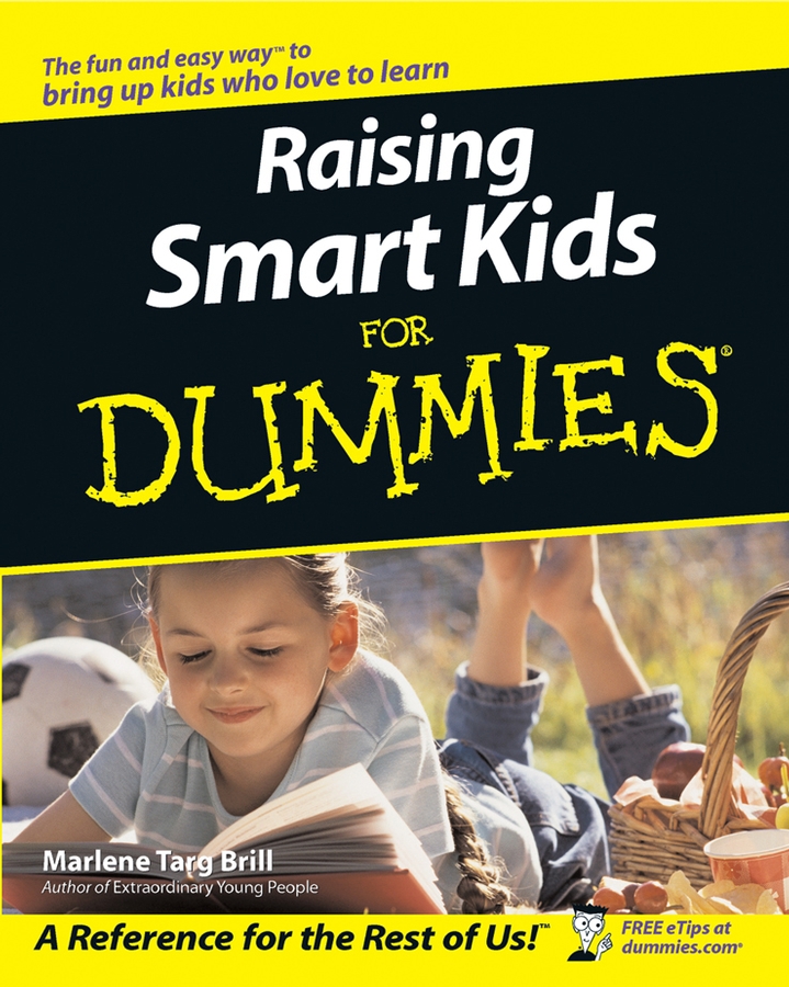 Raising Smart Kids For Dummies by Marlene Targ Brill Raising Smart Kids For - photo 1