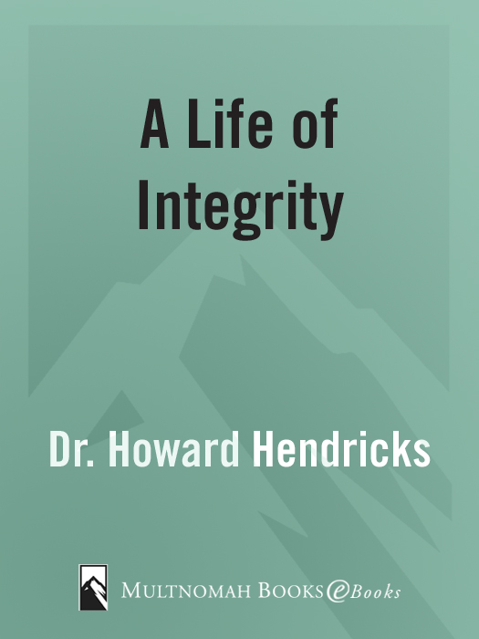 A LIFE OF INTEGRITY published by Multnomah Publishers Inc 1997 by Howard G - photo 1