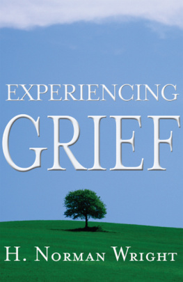 H. Norman Wright - Experiencing Grief