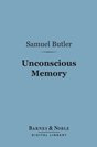 Samuel Butler Unconscious Memory
