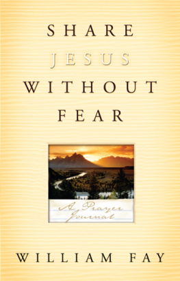 William Fay - Share Jesus Without Fear Journal: A Prayer Journal