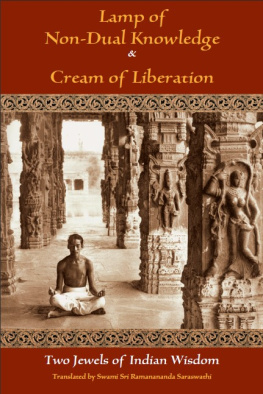 Sri Karapatra Swami Lamp of Non-Dual Knowledge & Cream of Liberation: Two Jewels of Indian Wisdom