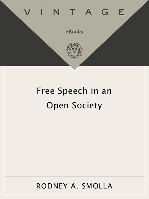 RODNEY A SMOLLA FREE SPEECH IN AN OPEN SOCIETY Rodney A Smolla grew up in - photo 1