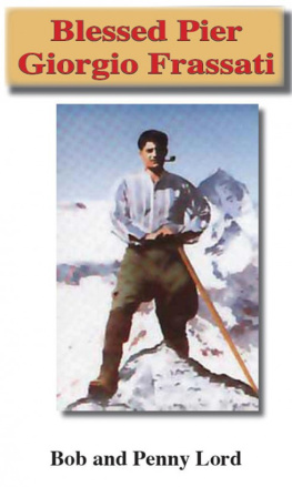 Bob Lord - Blessed Pier Giorgio Frassati