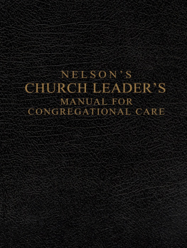 Thomas Nelson - Nelsons Church Leaders Manual for Congregational Care