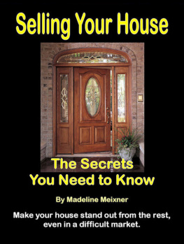 Madeline Meixner Selling Your House: The Secrets You Need to Know