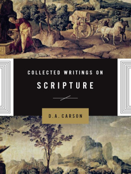 D. A. Carson - Collected Writings on Scripture