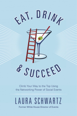 Laura Schwartz - Eat, Drink and Succeed