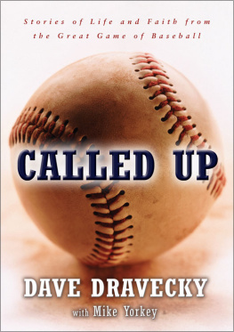 Dave Dravecky Called Up: Stories of Life and Faith from the Great Game of Baseball