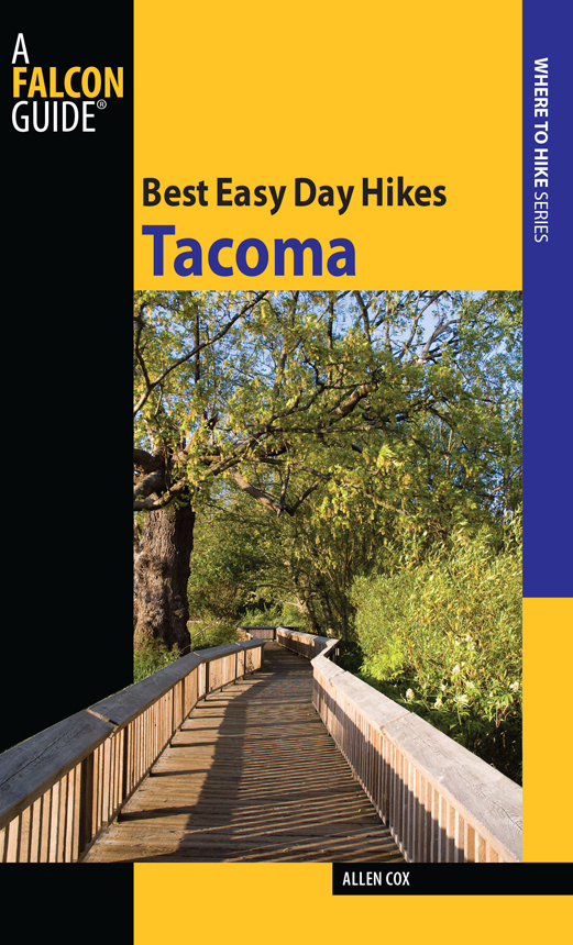 Best Easy Day Hikes Series Best Easy Day Hikes Tacoma Allen Cox Help Us Keep - photo 1