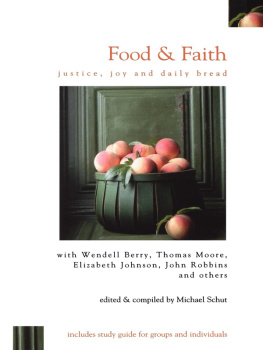 Michael Schut - Food & Faith: Justice, Joy, and Daily Bread