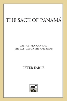 Peter Earle The Sack of Panamá: Captain Morgan and the Battle for the Caribbean