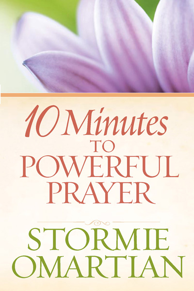 10 Minutes TO POWERFUL PRAYER STORMIE OMARTIAN HARVEST HOUSE PUBLISHERS - photo 1