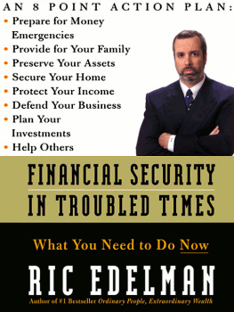 Ric Edelman - Financial Security in Troubled Times: What You Need to Do Now