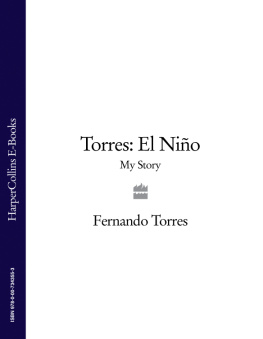 Fernando Torres Torres: El Niño: My Story