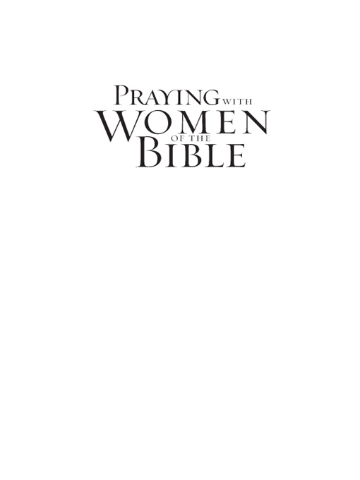 Also by Nancy Kennedy Between Two Loves ZONDERVAN Praying with Women of - photo 2