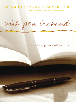 Henriette Anne Klauser With Pen In Hand: The Healing Power Of Writing