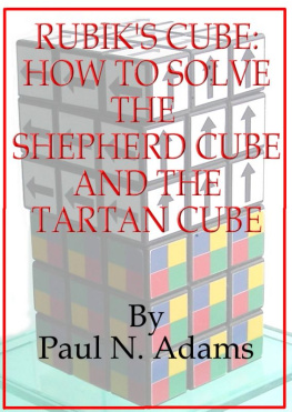 Paul Adams - Rubiks Cube: How to Solve the Shepherd Cube and Tartan Cube