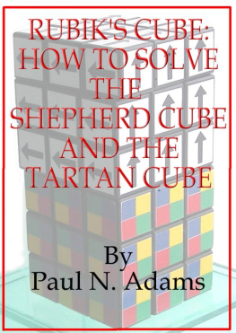 Paul Adams Rubiks Cube: How to Solve the Shepherd Cube and Tartan Cube