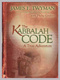 James F. Twyman - The Kabbalah Code: A True Adventure