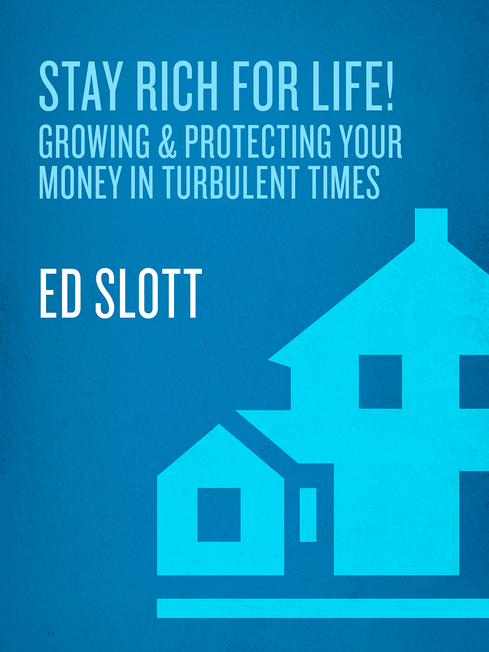 ALSO BY ED SLOTT Stay Rich for Life Workbook Your Complete Retirement - photo 1