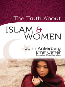 John Ankerberg - The Truth About Islam and Women