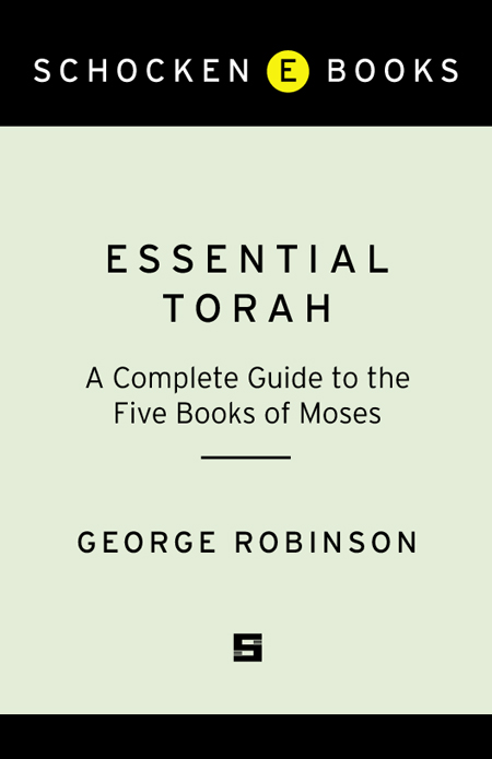 ALSO BY GEORGE ROBINSON Essential Judaism A Complete Guide to Beliefs - photo 1