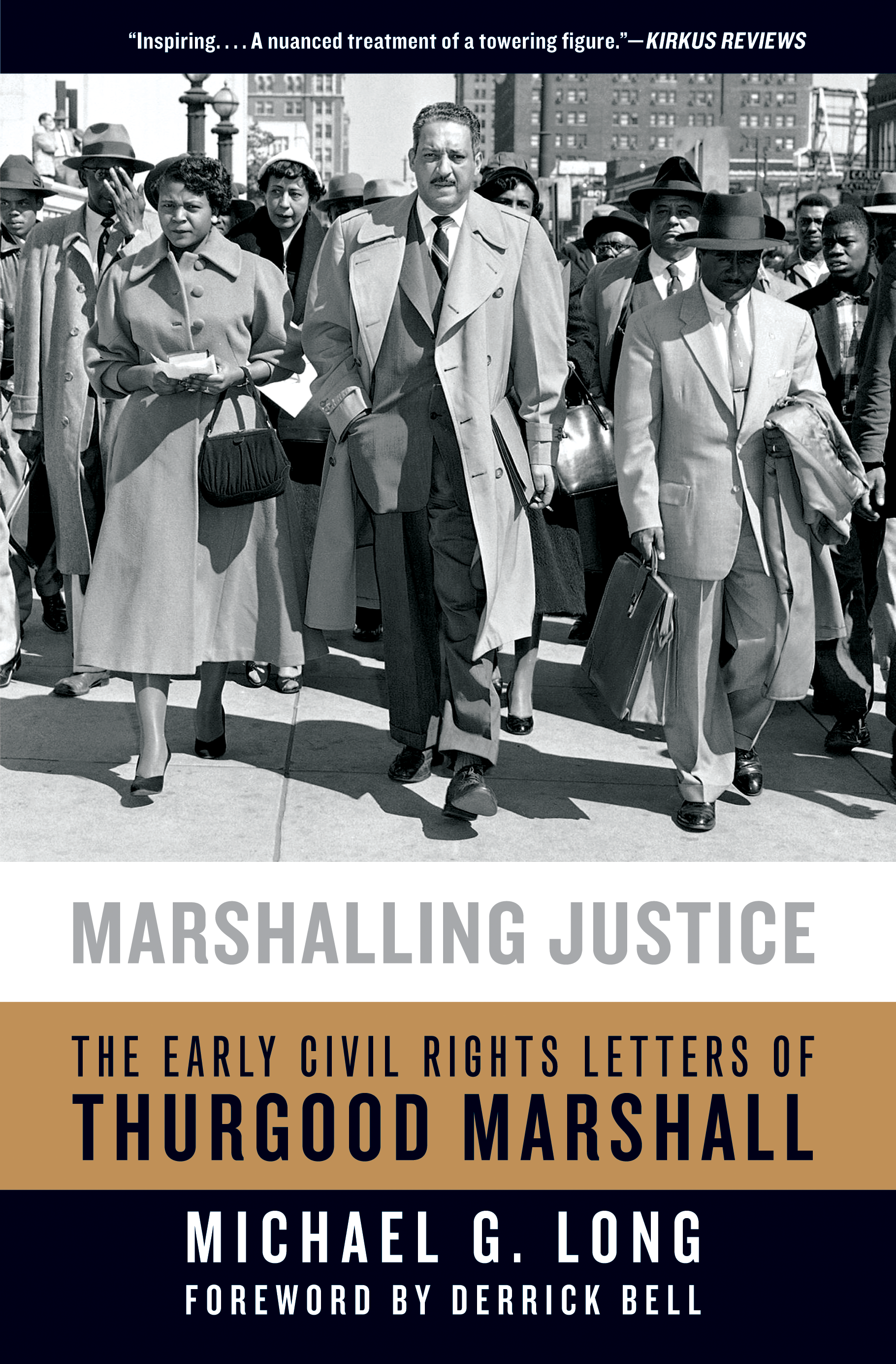 MARSHALLING JUSTICE The Early Civil Rights Letters of Thurgood Marshall E - photo 1