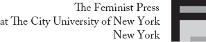 Published in 2008 by The Feminist Press at The City University of New York The - photo 2